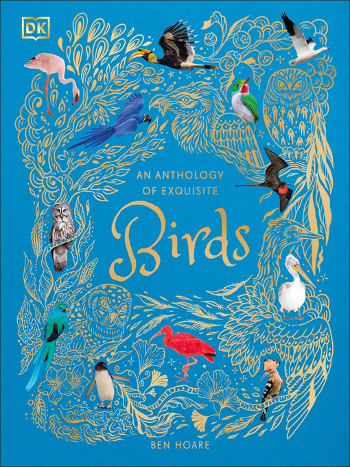 Title details for An Anthology of Exquisite Birds by Ben Hoare - Available